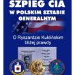 O Ryszardzie Kuklińskim bliżej prawdy