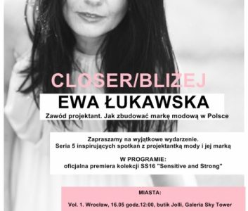 Cykl spotkań z projektantką Ewą Łukawską w ramach premiery kolekcji