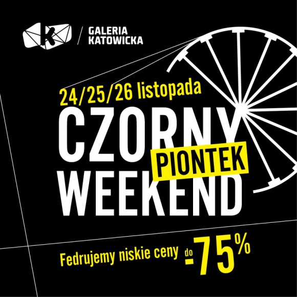 BLACK FRIDAY OSWOJONY – CZORNY PIONTEK I CZORNY WEEKEND W GALERII KATOWICKIEJ