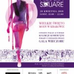 Fashion Square – serce Krakowa bije w rytmie mody!