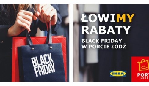 Black Friday w Porcie Łódź i IKEA